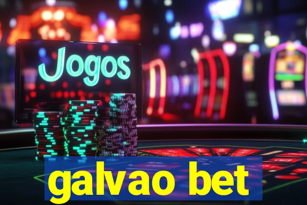 galvao bet